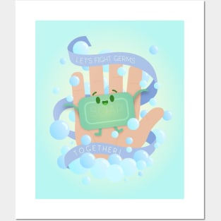 Fight Germs Together - Soap Posters and Art